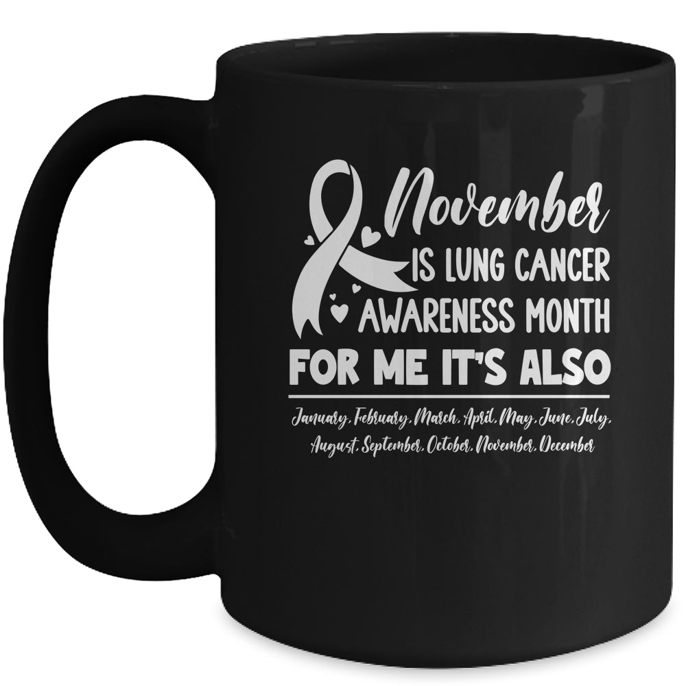 November Is Lung Cancer Awareness Every Month Mug | teecentury
