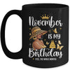 November Is My Birthday African American Woman Birthday Queen Mug | teecentury