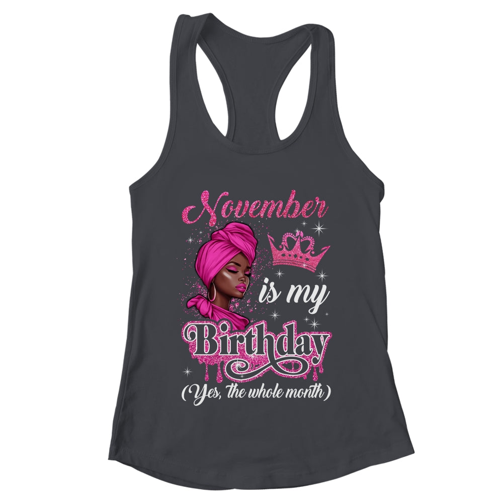 November Is My Birthday African Black Women Birthday Queen Shirt & Tank Top | teecentury