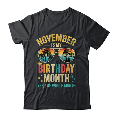 November Is My Birthday Retro Sunglasses Funny Birthday Shirt & Hoodie | teecentury