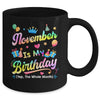 November Is My Birthday Yes The Whole Month Bday Tie Dye Mug | teecentury