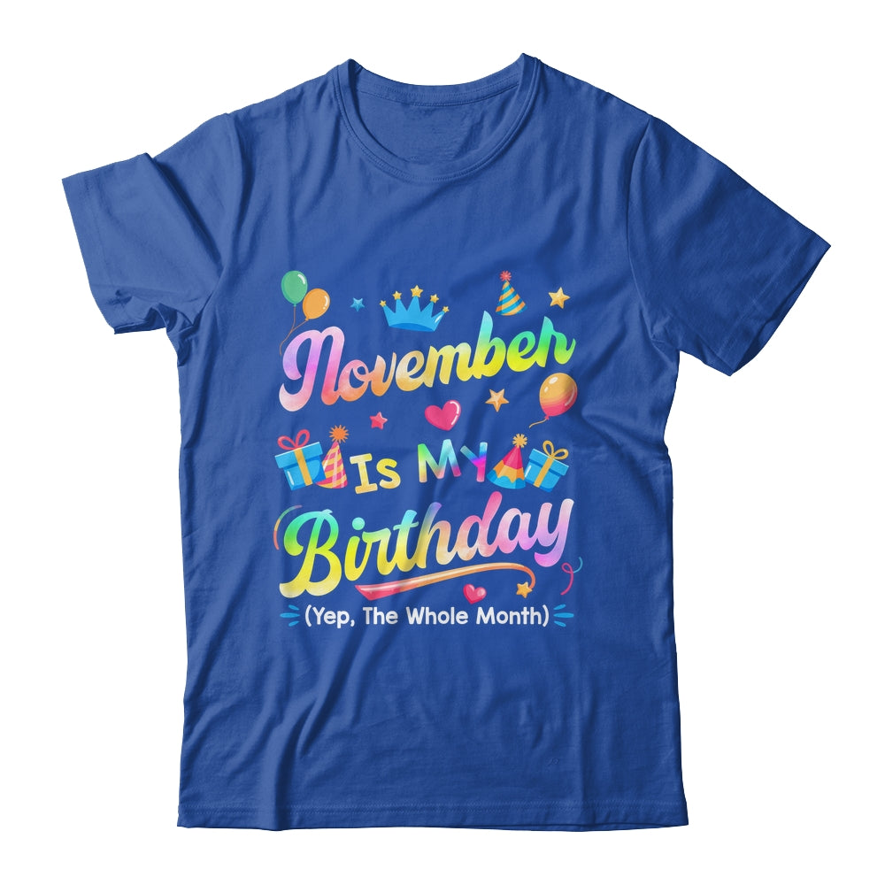 November Is My Birthday Yes The Whole Month Bday Tie Dye Shirt & Tank Top | teecentury