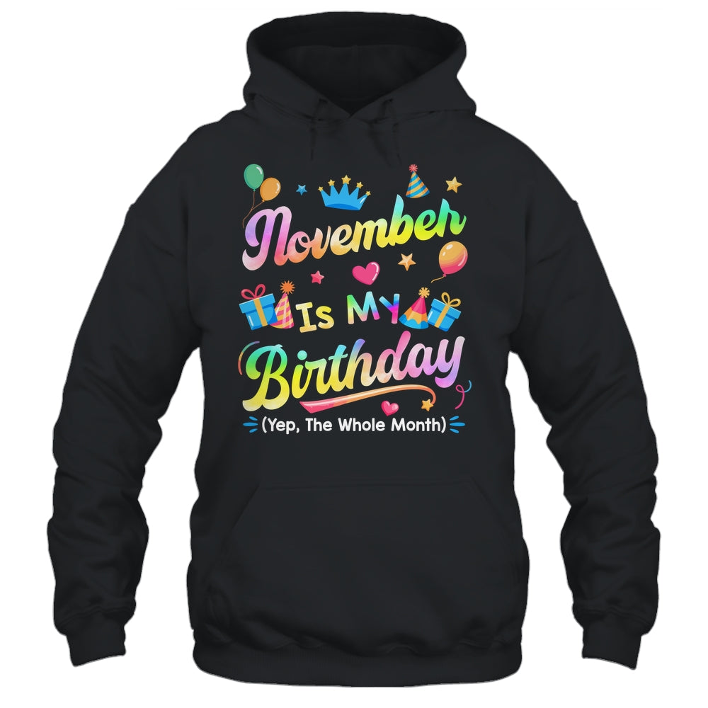 November Is My Birthday Yes The Whole Month Bday Tie Dye Shirt & Tank Top | teecentury