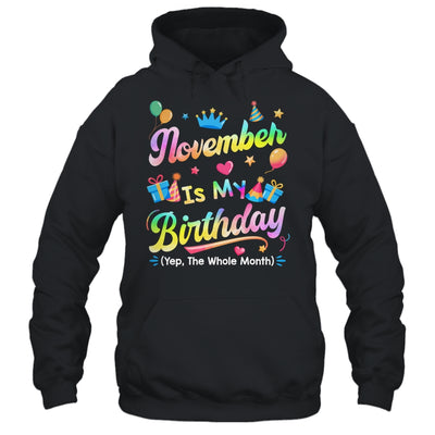 November Is My Birthday Yes The Whole Month Bday Tie Dye Shirt & Tank Top | teecentury