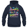 November Is My Birthday Yes The Whole Month Bday Tie Dye Shirt & Tank Top | teecentury