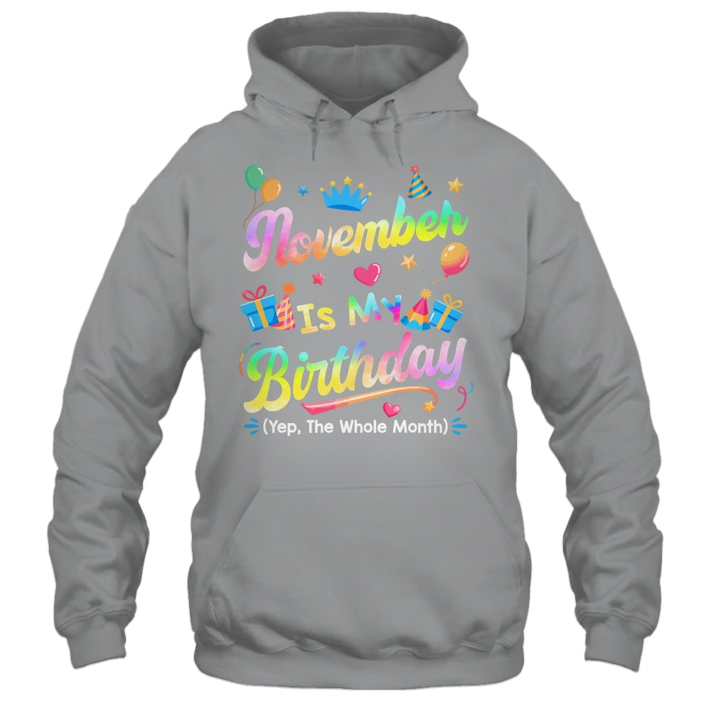 November Is My Birthday Yes The Whole Month Bday Tie Dye Shirt & Tank Top | teecentury