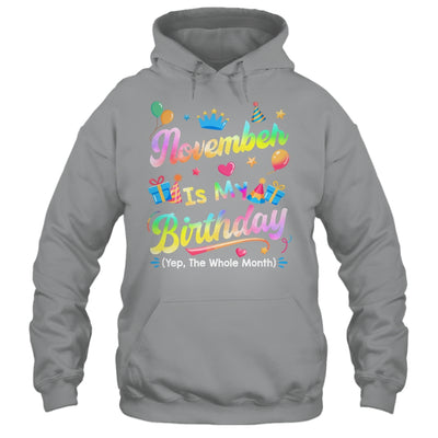 November Is My Birthday Yes The Whole Month Bday Tie Dye Shirt & Tank Top | teecentury