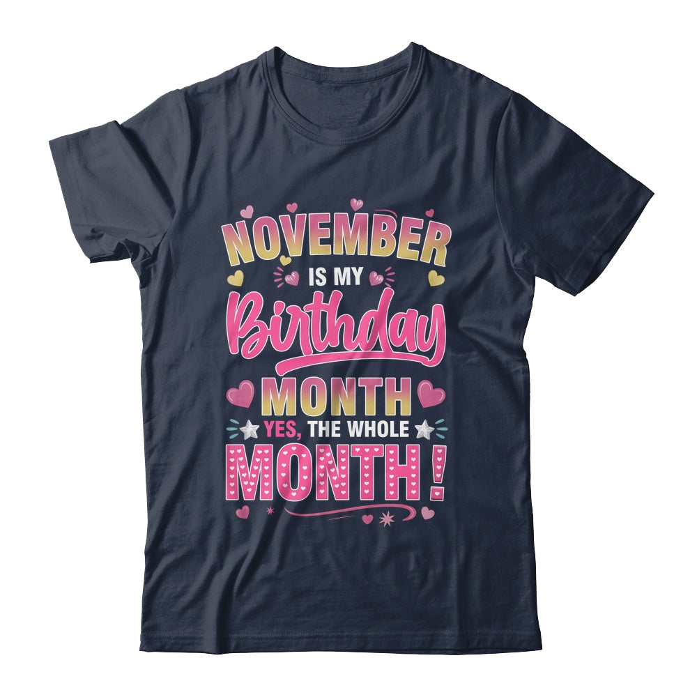 November Is My Birthday Yes The Whole Month For Women Girls Shirt & Tank Top | teecentury