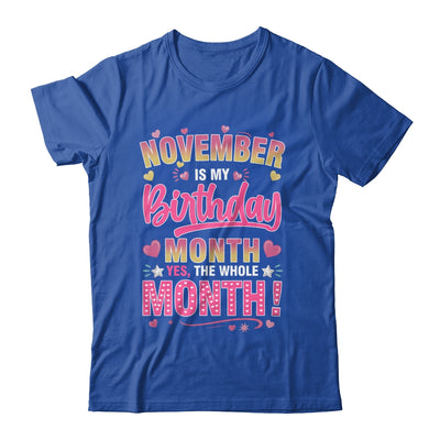 November Is My Birthday Yes The Whole Month For Women Girls Shirt & Tank Top | teecentury