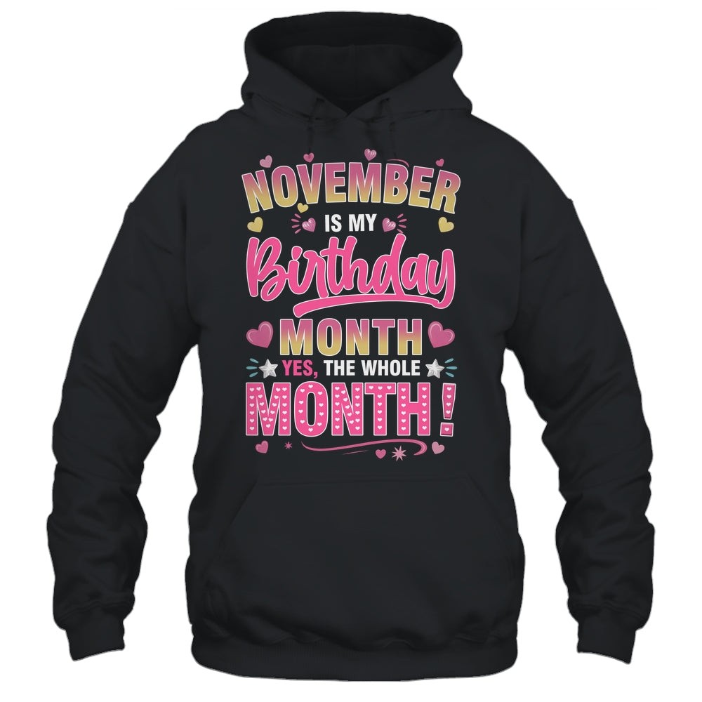 November Is My Birthday Yes The Whole Month For Women Girls Shirt & Tank Top | teecentury