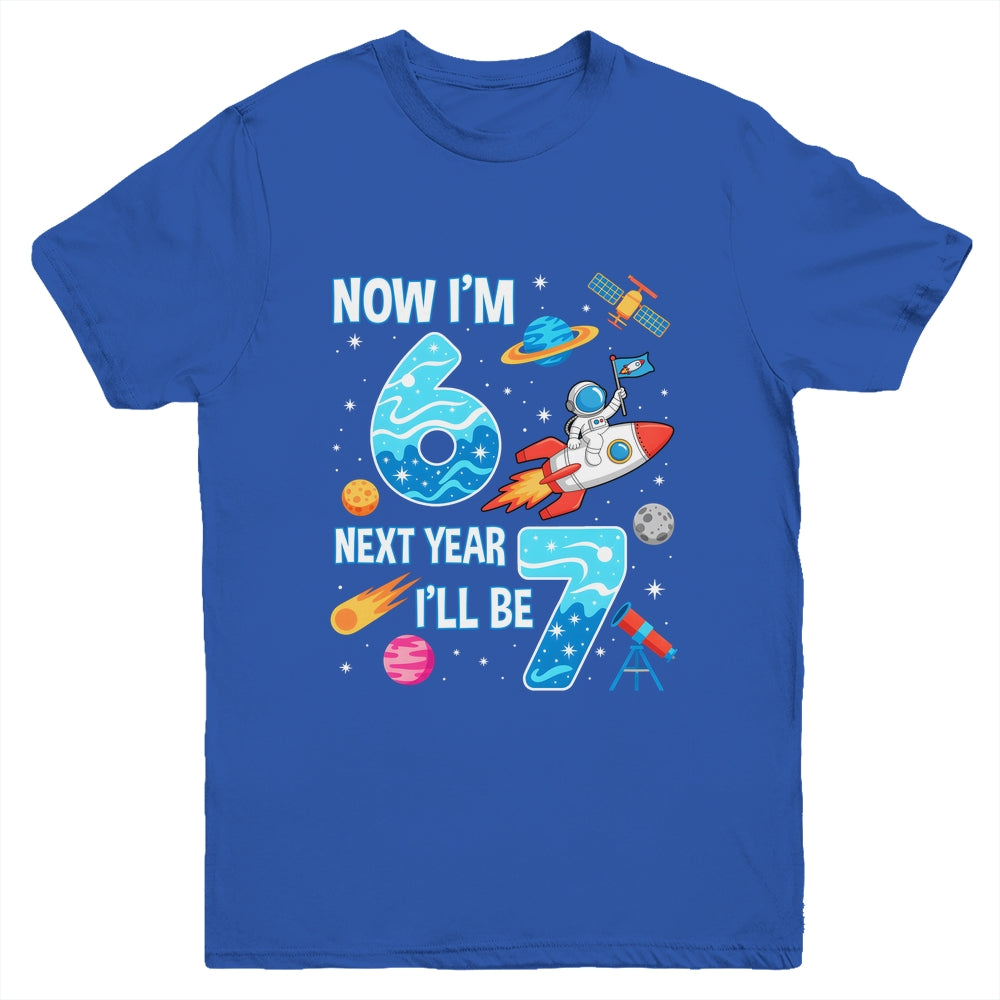 Now I'm 6 Next Year I'll Be 7 Astronaut 7th Birthday Boy Youth Shirt | teecentury
