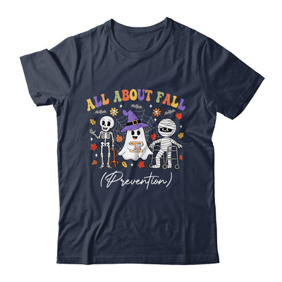 Nurse All About Fall Prevention Fall Physical Therapy PT Shirt & Hoodie | teecentury