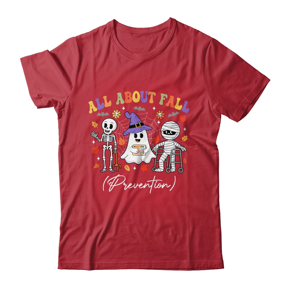 Nurse All About Fall Prevention Fall Physical Therapy PT Shirt & Hoodie | teecentury
