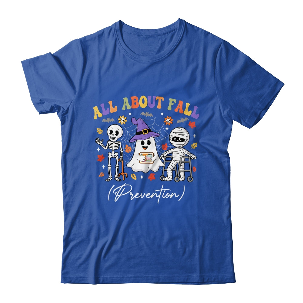 Nurse All About Fall Prevention Fall Physical Therapy PT Shirt & Hoodie | teecentury