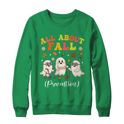 Nurse All About Fall Prevention Fall Physical Therapy PT OT Shirt & Sweatshirt | teecentury