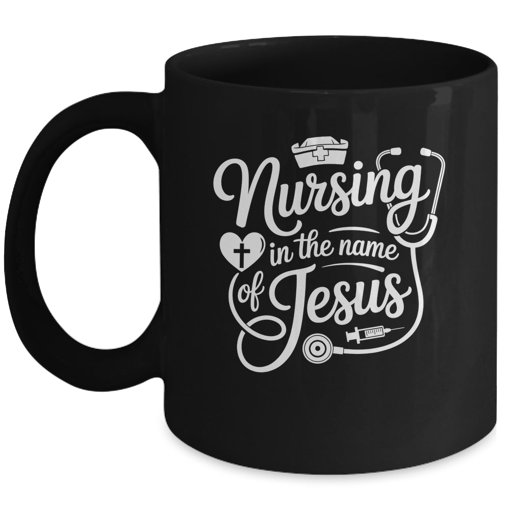 Nursing In The Name Of Jesus Christian Nurse Women Men Mug | teecentury