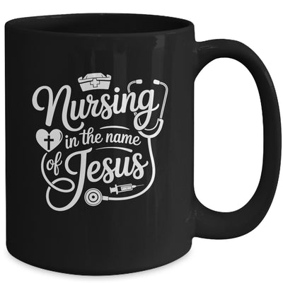 Nursing In The Name Of Jesus Christian Nurse Women Men Mug | teecentury