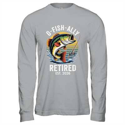 O-Fish-Ally Retired 2026 For Fisherman Fishing Retirement Shirt & Hoodie | teecentury
