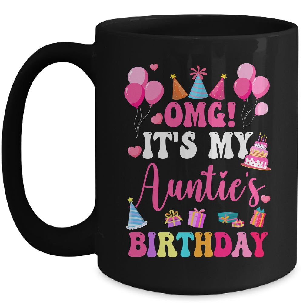 OMG It's My Auntie's Birthday Happy To Me You Niece Nephew Mug | teecentury