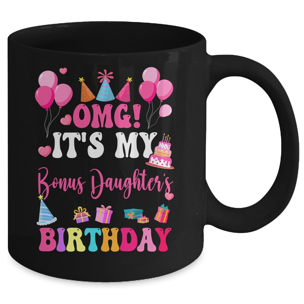 OMG It's My Bonus Daughter's Birthday Happy To Me You Aunt Mug | teecentury