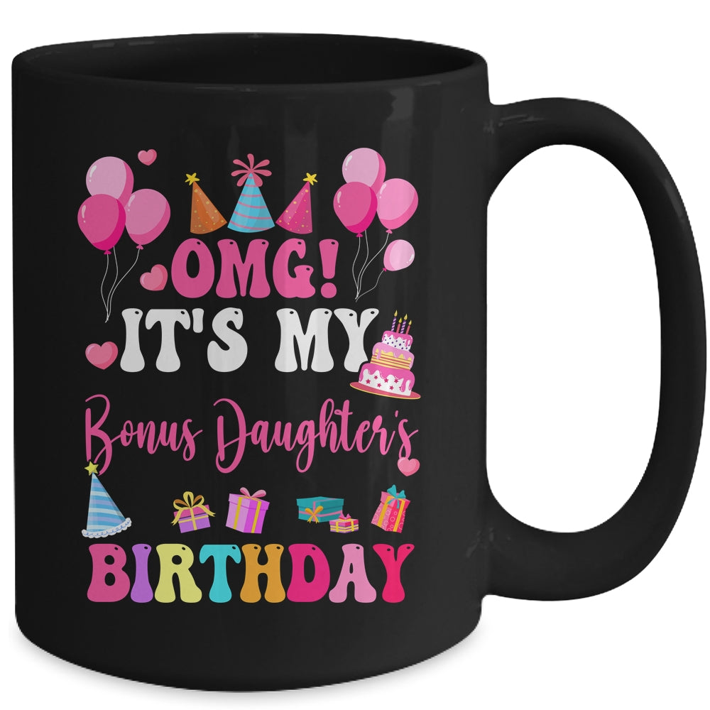 OMG It's My Bonus Daughter's Birthday Happy To Me You Aunt Mug | teecentury