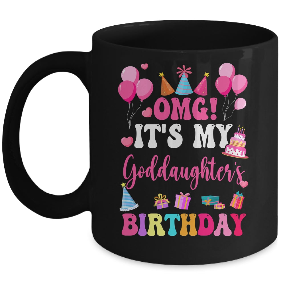 OMG It's My Goddaughter's Birthday Happy To Me You Aunt Mug | teecentury