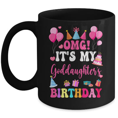 OMG It's My Goddaughter's Birthday Happy To Me You Aunt Mug | teecentury