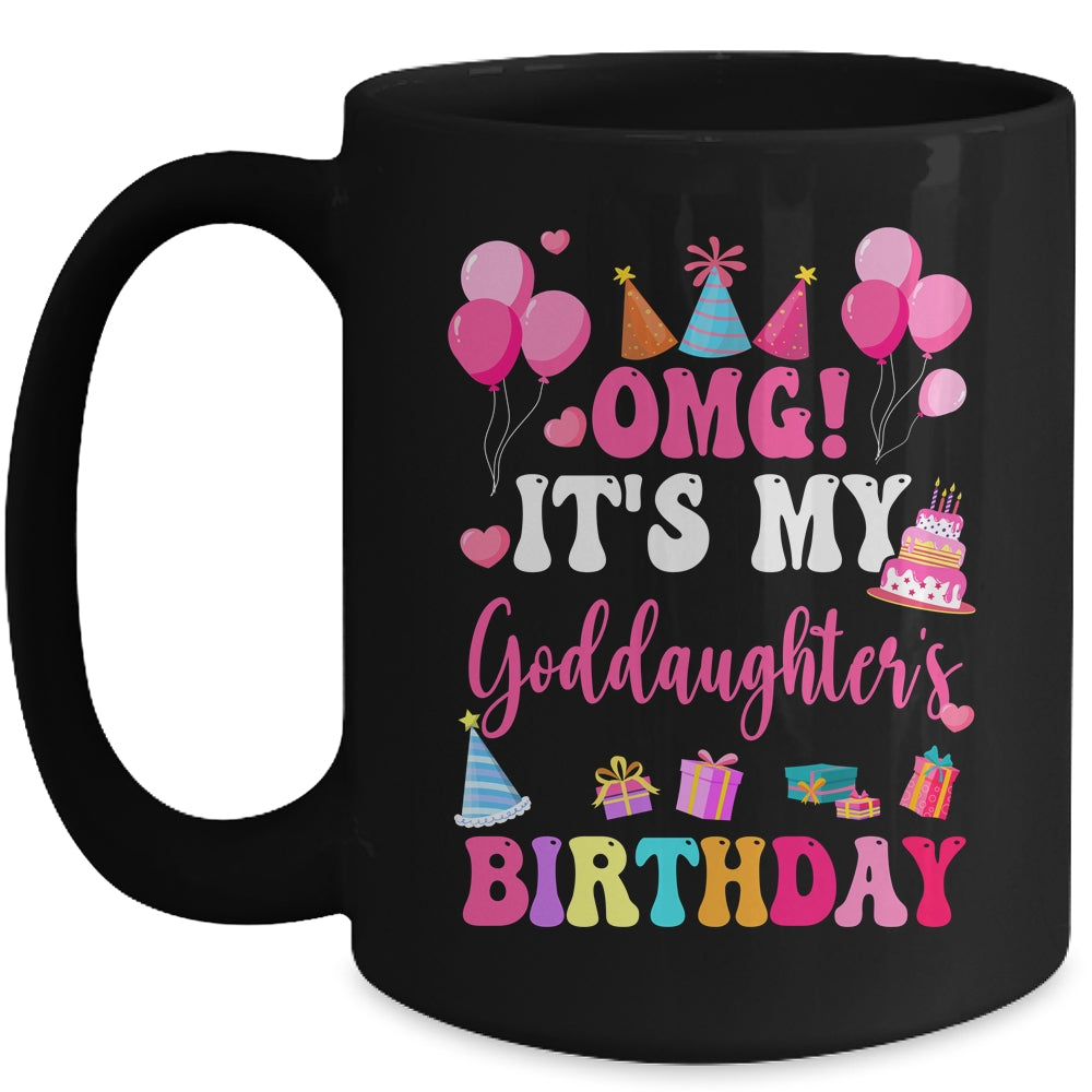 OMG It's My Goddaughter's Birthday Happy To Me You Aunt Mug | teecentury