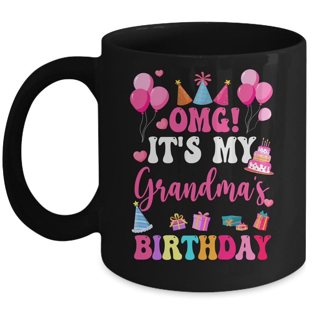 OMG It's My Grandma's Birthday Happy To Me You Granddaughter Mug | teecentury