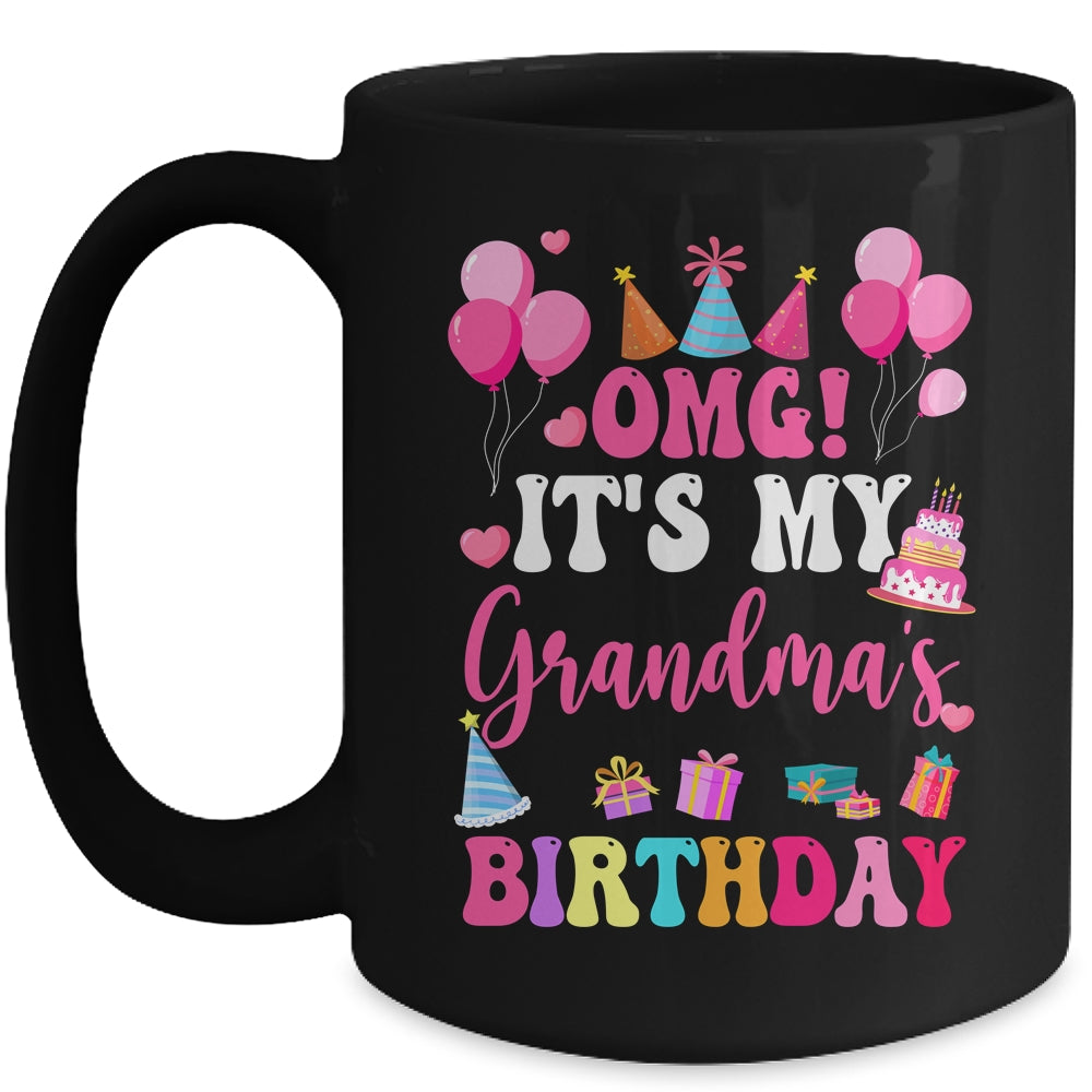 OMG It's My Grandma's Birthday Happy To Me You Granddaughter Mug | teecentury