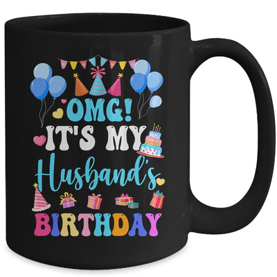 OMG It's My Husband's Birthday Happy To Me You Wife Mug | teecentury