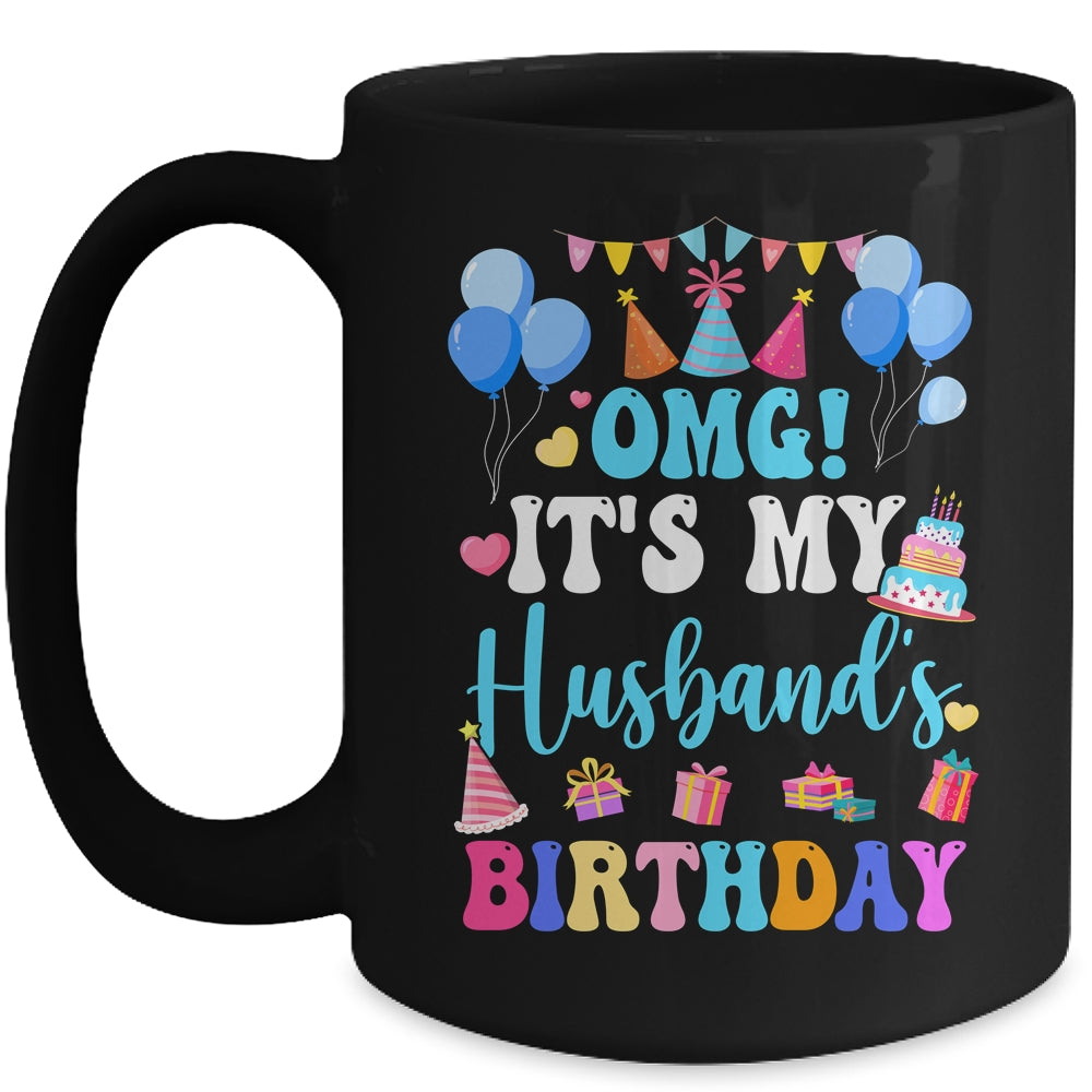 OMG It's My Husband's Birthday Happy To Me You Wife Mug | teecentury