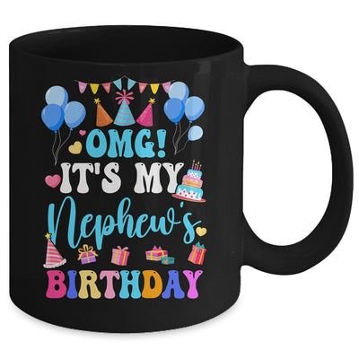 OMG It's My Nephew's Birthday Happy To Me You Aunt Uncle Mug | teecentury