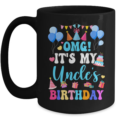 OMG It's My Uncle's Birthday Happy To Me You Niece Nephew Mug | teecentury