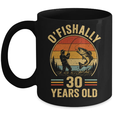 O'fishally 30 Years Old Fisherman 30Th Birthday Fishing Mug | teecentury