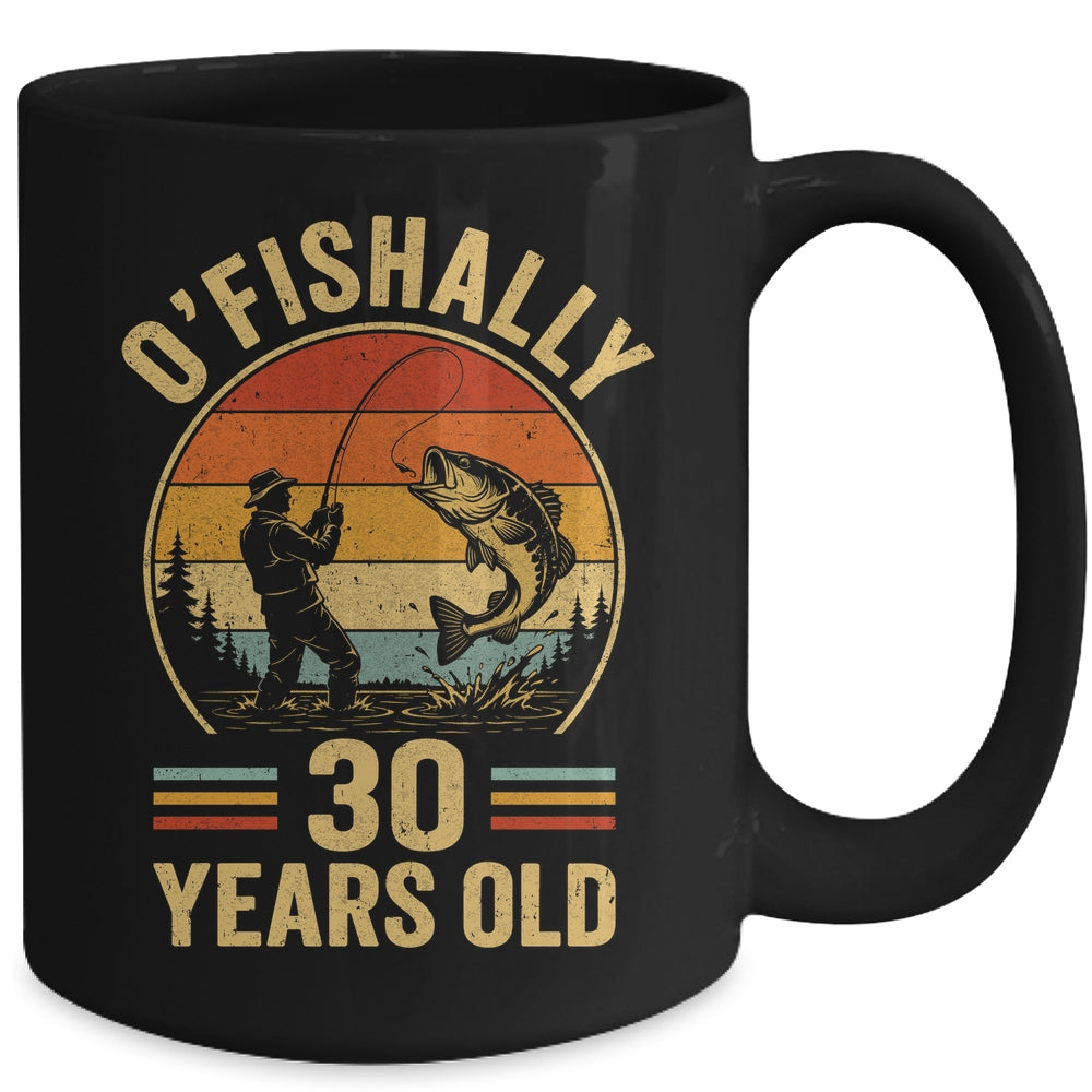 O'fishally 30 Years Old Fisherman 30Th Birthday Fishing Mug | teecentury