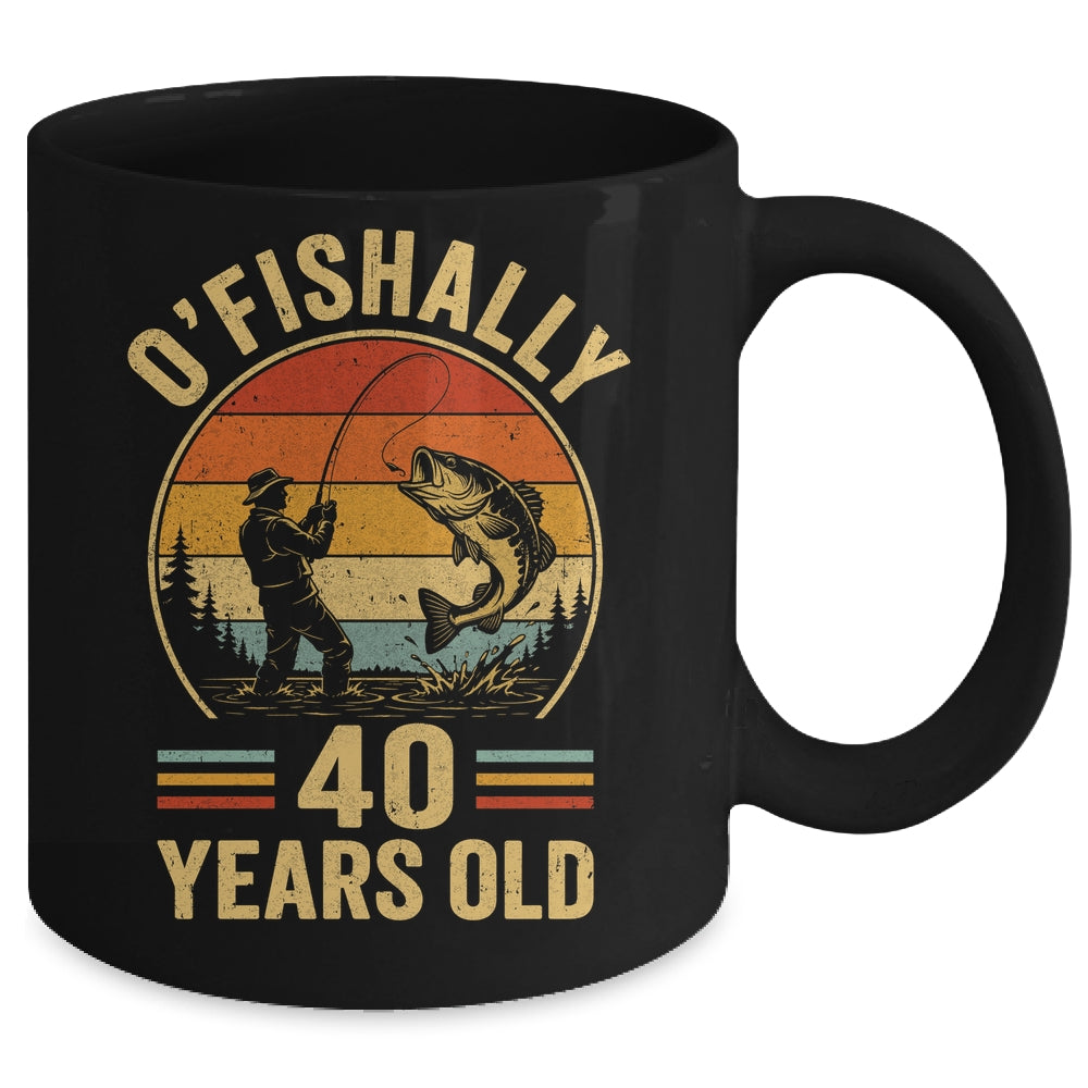 O'fishally 40 Years Old Fisherman 40Th Birthday Fishing Mug | teecentury
