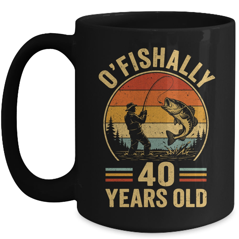 O'fishally 40 Years Old Fisherman 40Th Birthday Fishing Mug | teecentury