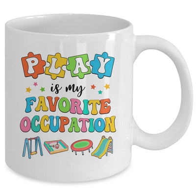 Occupational Therapy Play Is My Favorite Occupation Cool OT Mug | teecentury