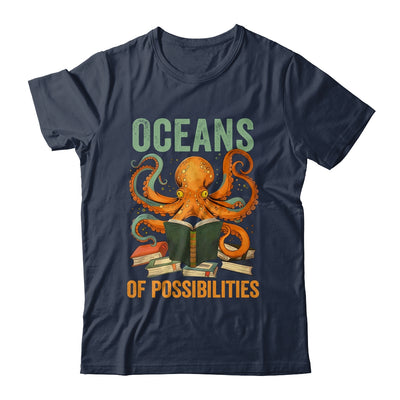 Oceans Of Possibilities Octopus Reading Book Bookworm Reader Shirt & Tank Top | teecentury