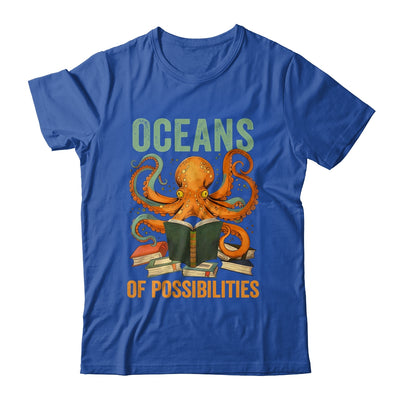 Oceans Of Possibilities Octopus Reading Book Bookworm Reader Shirt & Tank Top | teecentury