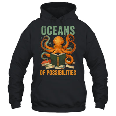Oceans Of Possibilities Octopus Reading Book Bookworm Reader Shirt & Tank Top | teecentury