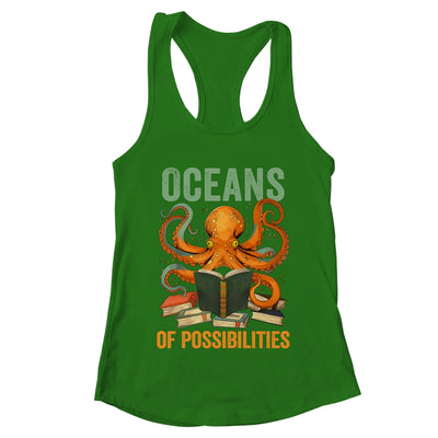 Oceans Of Possibilities Octopus Reading Book Bookworm Reader Shirt & Tank Top | teecentury