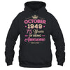 October 1949 75 Years Of Being Awesome Retro 75th Birthday Shirt & Tank Top | teecentury