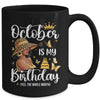October Is My Birthday African American Woman Birthday Queen Mug | teecentury