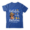 October Is My Birthday African American Woman Birthday Queen Shirt & Tank Top | teecentury