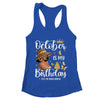 October Is My Birthday African American Woman Birthday Queen Shirt & Tank Top | teecentury
