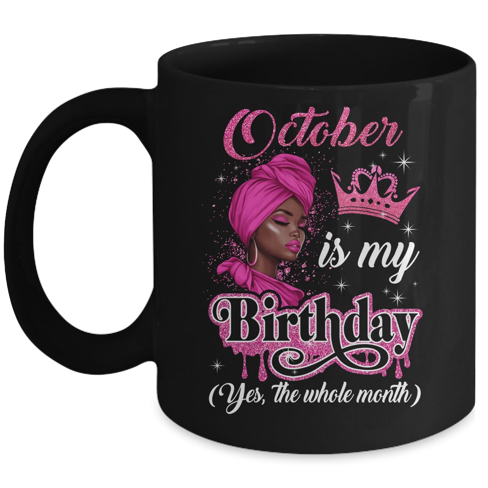 October Is My Birthday African Black Women Birthday Queen Mug | teecentury