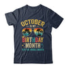 October Is My Birthday Retro Sunglasses Funny Birthday Shirt & Hoodie | teecentury