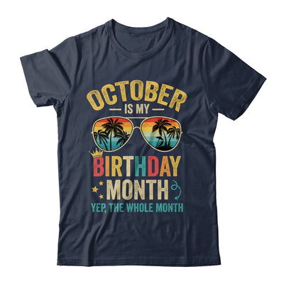 October Is My Birthday Retro Sunglasses Funny Birthday Shirt & Hoodie | teecentury